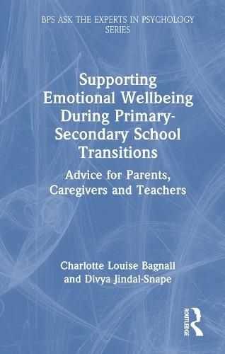 Supporting Emotional Wellbeing During Primary-Secondary School Transitions: Advice for Parents, Caregivers and Teachers