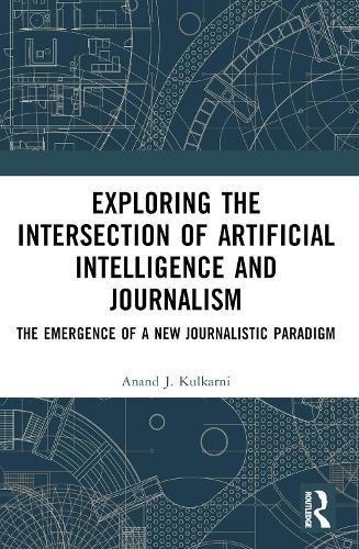 Exploring the Intersection of Artificial Intelligence and Journalism: The Emergence of a New Journalistic Paradigm