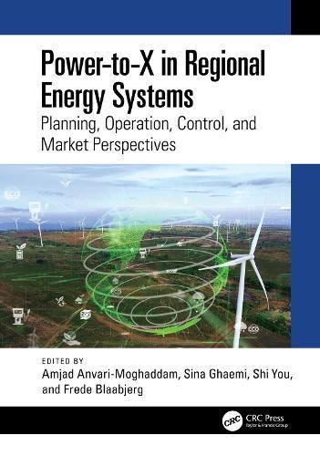 Power-to-X in Regional Energy Systems: Planning, Operation, Control, and Market Perspectives