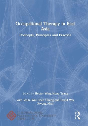 Occupational Therapy in East Asia: Concepts, Principles and Practice