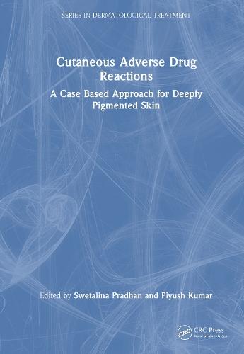 Cutaneous Adverse Drug Reactions: A Case Based Approach for Deeply Pigmented Skin