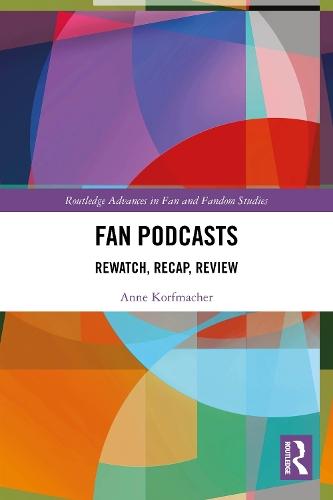 Fan Podcasts: Rewatch, Recap, Review
