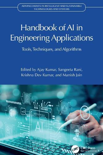 Handbook of AI in Engineering Applications: Tools, Techniques, and Algorithms