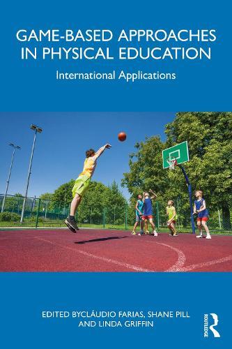 Game-based Approaches in Physical Education: International Applications