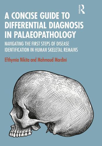 A Concise Guide to Differential Diagnosis in Palaeopathology: Navigating the First Steps of Disease Identification in Human Skeletal Remains