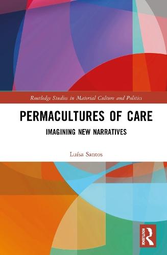 Permacultures of Care: Imagining New Narratives