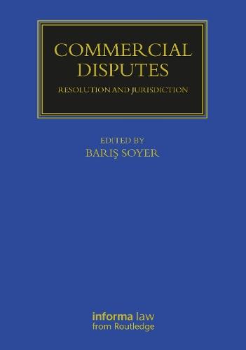Commercial Disputes: Resolution and Jurisdiction