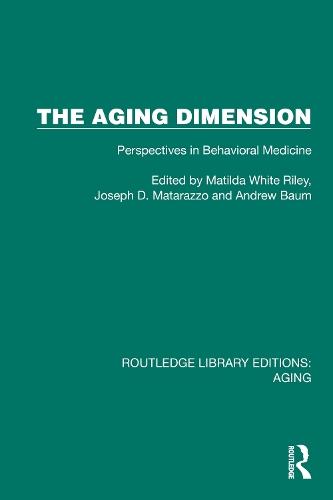 The Aging Dimension: Perspectives in Behavioral Medicine