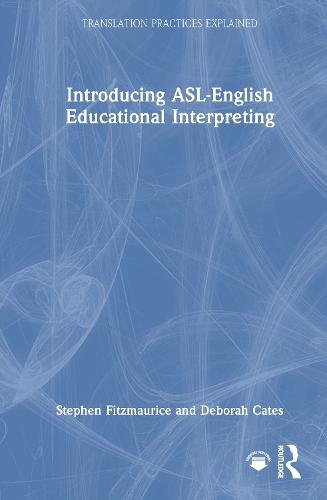 Introducing ASL-English Educational Interpreting