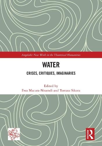 Water: Crises, Critiques, Imaginaries