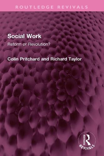 Social Work: Reform or Revolution?