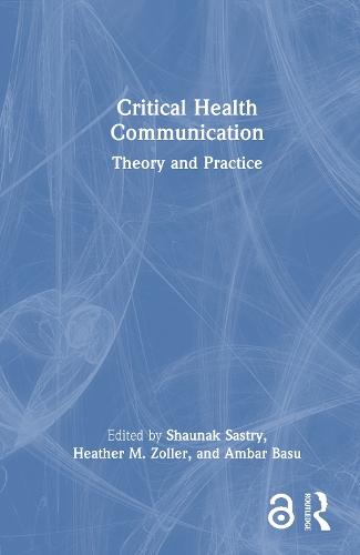 Critical Health Communication: Theory and Practice
