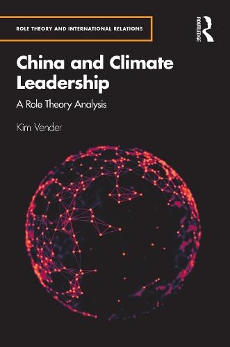China and Climate Leadership: A Role Theory Analysis
