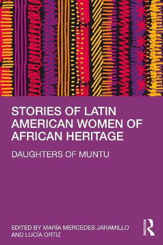 Stories of Latin American Women of African Heritage: Daughters of Muntu