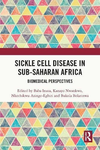 Sickle Cell Disease in Sub-Saharan Africa: Biomedical Perspectives