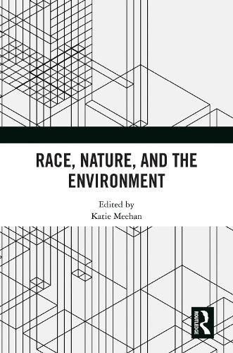 Race, Nature, and the Environment