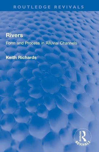 Rivers: Form and Process in Alluvial Channels