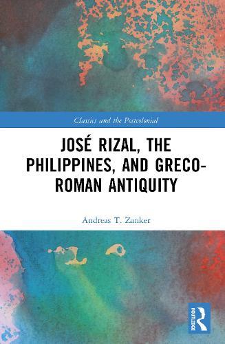 José Rizal, the Philippines, and Greco-Roman Antiquity