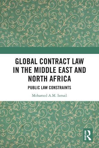 Global Contract Law in the Middle East and North Africa: Public Law Constraints