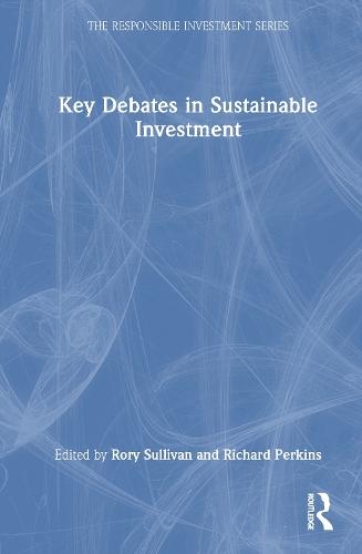 Key Debates in Sustainable Investment