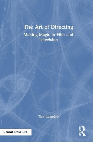 The Art of Directing: Making Magic in Film and Television