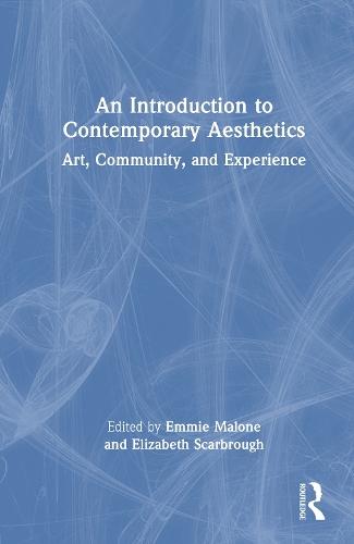 An Introduction to Contemporary Aesthetics: Art, Community, and Experience