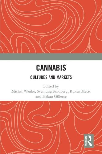 Cannabis: Cultures and Markets