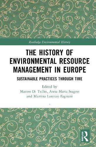The History of Environmental Resource Management in Europe: Sustainable Practices Through Time