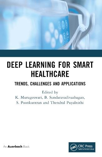 Deep Learning for Smart Healthcare: Trends, Challenges and Applications