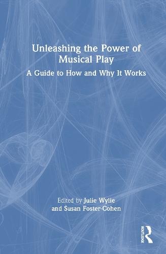 Unleashing the Power of Musical Play: A Guide to How and Why It Works
