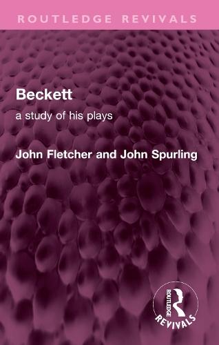 Beckett: A Study of his Plays