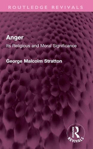 Anger: Its Religious and Moral Significance