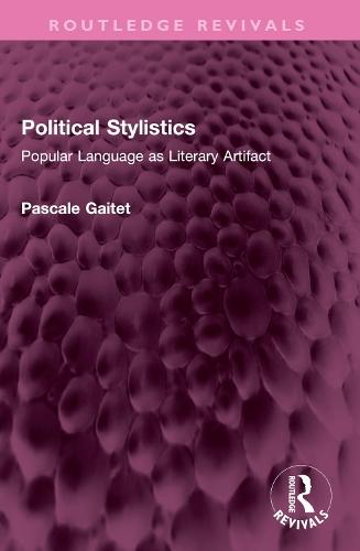 Political Stylistics: Popular Language as Literary Artifact