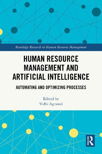 Human Resource Management and Artificial Intelligence: Automating and Optimizing Processes