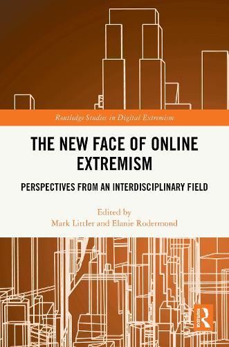 The New Face of Online Extremism: Perspectives from an Interdisciplinary Field