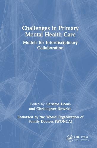 Challenges in Primary Mental Health Care: Models for Interdisciplinary Collaboration