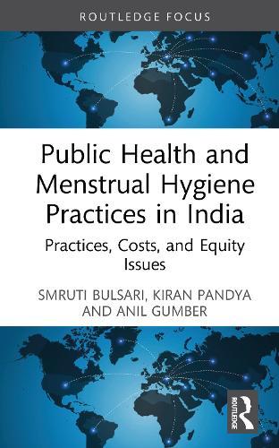 Public Health and Menstrual Hygiene Practices in India: Practices, Costs, and Equity Issues