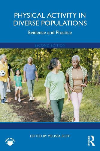 Physical Activity in Diverse Populations: Evidence and Practice