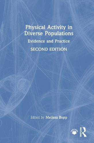 Physical Activity in Diverse Populations: Evidence and Practice