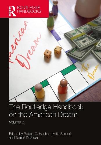 The Routledge Handbook on the American Dream: Volume 3