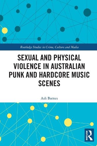 Sexual and Physical Violence in Australian Punk and Hardcore Music Scenes