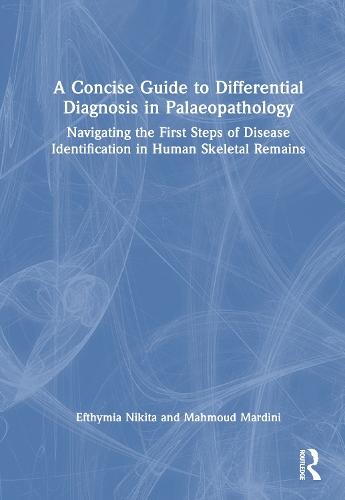 A Concise Guide to Differential Diagnosis in Palaeopathology: Navigating the First Steps of Disease Identification in Human Skeletal Remains