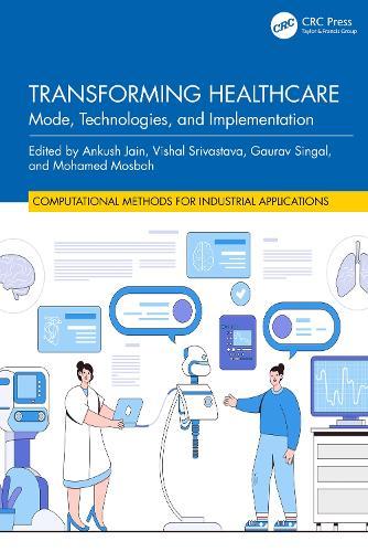 Transforming Healthcare: Mode, Technologies, and Implementation