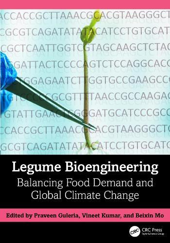 Legume Bioengineering: Balancing Food Demand and Global Climate Change