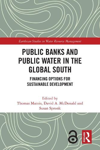 Public Banks and Public Water in the Global South: Financing Options for Sustainable Development
