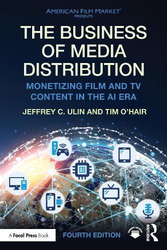 The Business of Media Distribution: Monetizing Film and TV Content in the AI Era