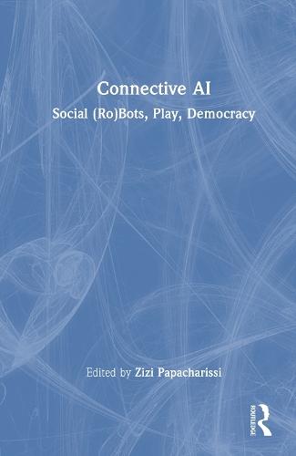 Connective AI: Social (Ro)Bots, Play, Democracy