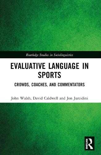 Evaluative Language in Sports: Crowds, Coaches and Commentators