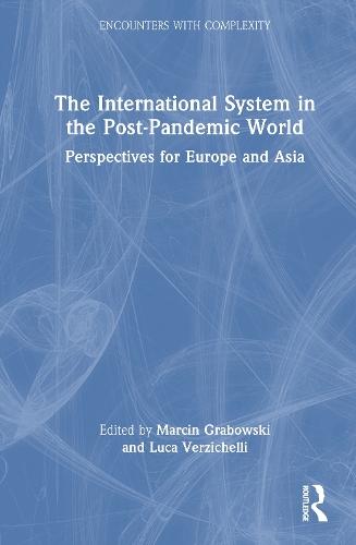 The International System in the Post-Pandemic World: Perspectives for Europe and Asia