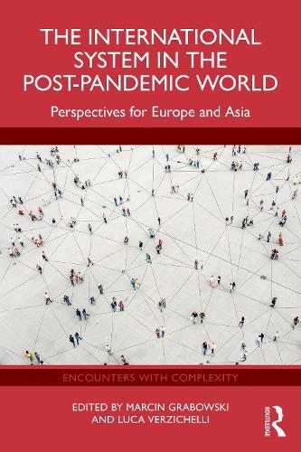 The International System in the Post-Pandemic World: Perspectives for Europe and Asia